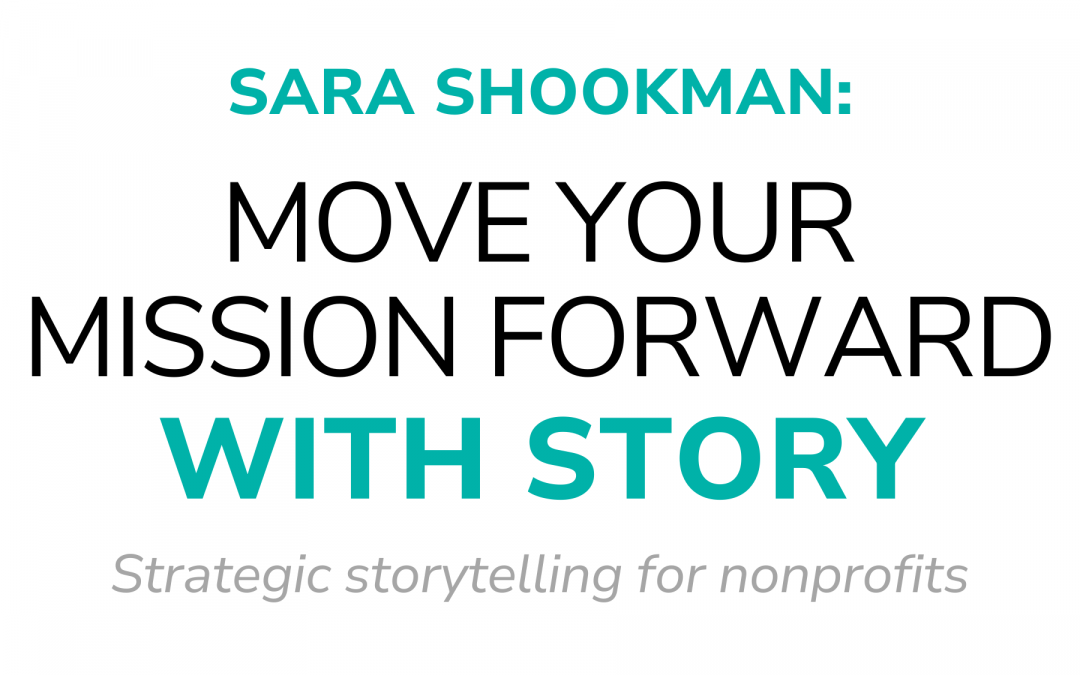Move Your Mission Forward with Story