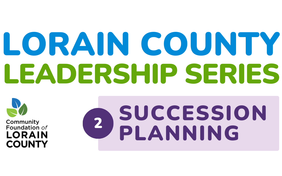 Lorain County Workshop Series: Succession Planning